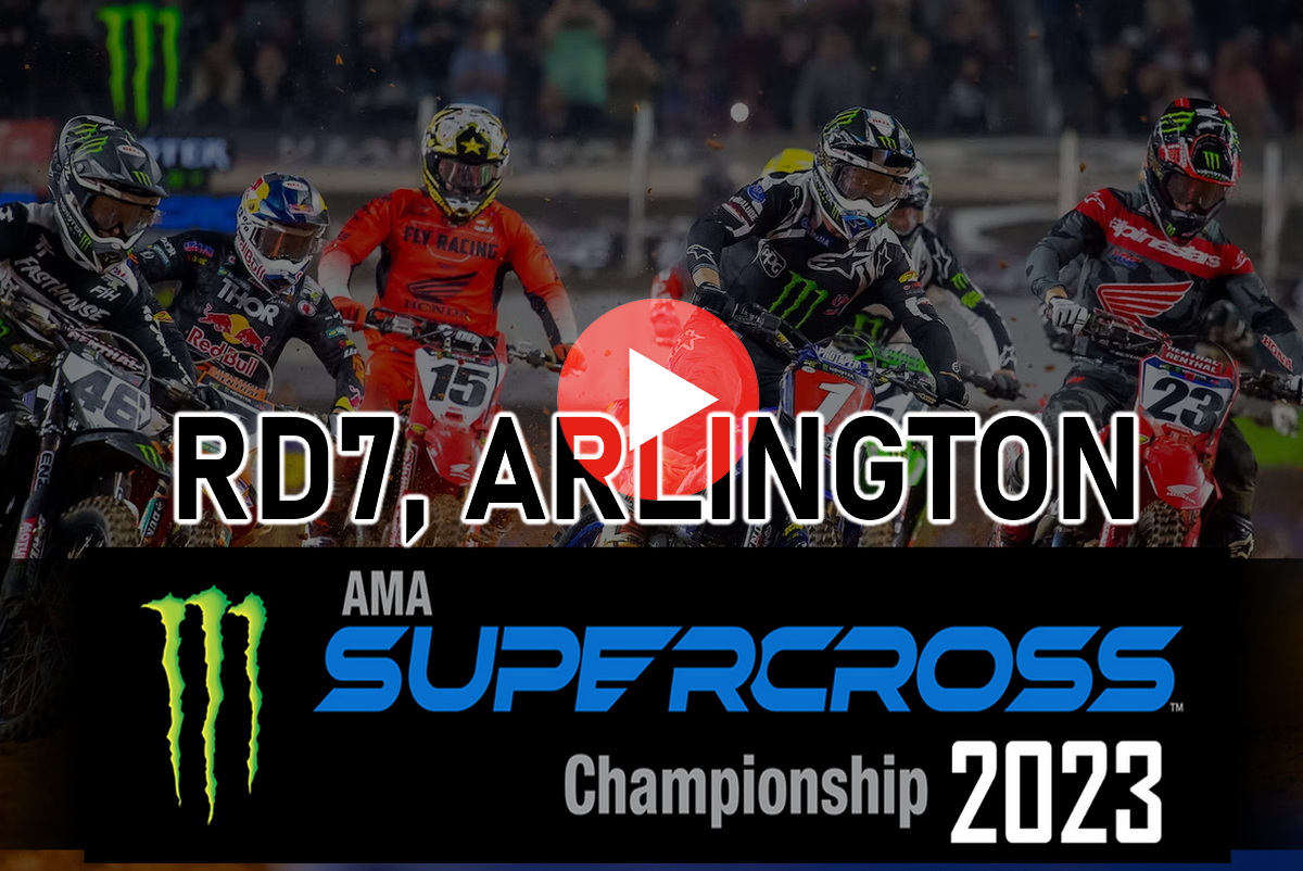 Смотрите все гонки 7-го этапа AMA Supercross Triple Crown в Арлингтоне