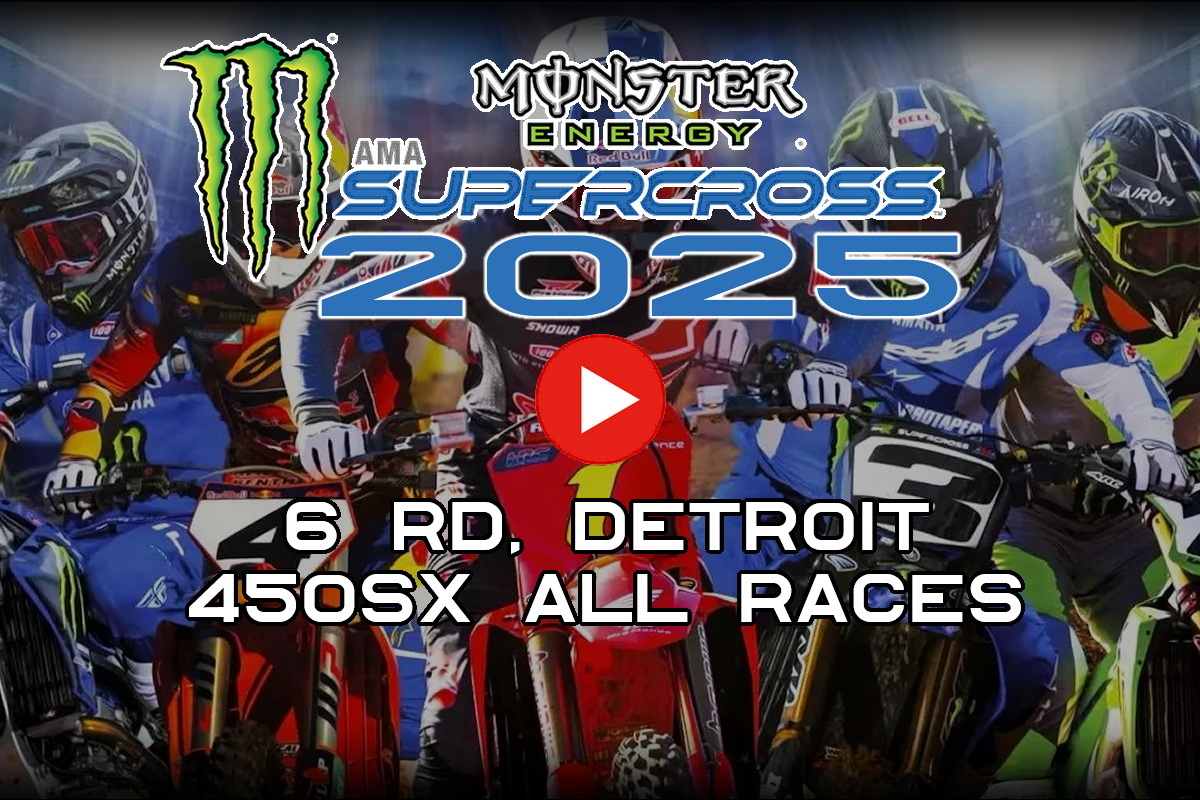 Все гонки 6 этапа AMA Supercross 2025 в классе 450SX