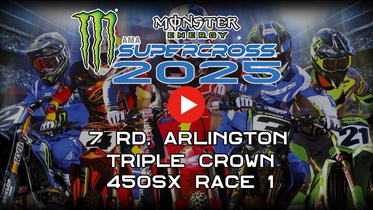 Трансляция 1 гонки Triple Crown AMA Supercross 2025 450SX Arlington